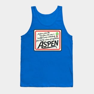 A Little Place Called Aspen - Dumb & Dumber Tank Top